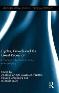 Cycles, Growth, and the Great Recession: Economic Reflections in Times of Uncertainty (Repost)