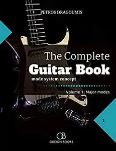 The Complete Guitar Book: major & minor modes