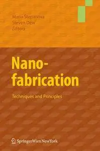 Nanofabrication: Techniques and Principles(Repost)