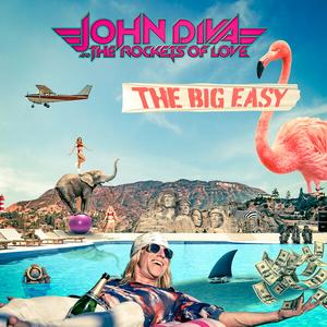 John Diva & The Rockets Of Love - The Big Easy (2023)