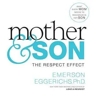 Mother and Son: The Respect Effect [Audiobook]