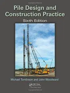 Pile Design and Construction Practice (6th edition) (Repost)