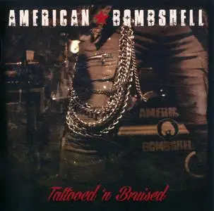 American Bombshell - Tattood ‘N Bruised (2019)