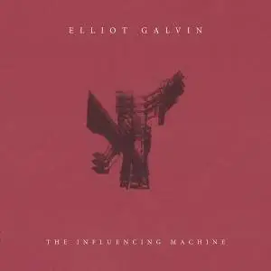 Elliot Galvin - The Influencing Machine (2018)