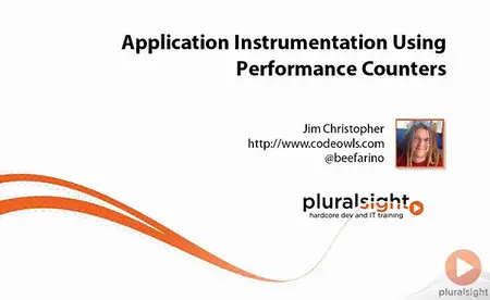 Pluralsight - Application Instrumentation Using Performance Counters
