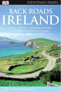 Back Roads Ireland (Eyewitness Travel Back Roads)