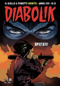 Diabolik Inedito 862 - N.12 Anno LVII - Spietati! (12/2018)