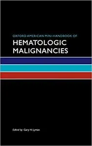 Oxford American Mini-Handbook of Hematologic Malignancies