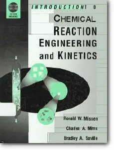 Ronald W. Missen, Charles A. Mims, Bradley A. Saville, "Introduction to Chemical Reaction Engineering and Kinetics"