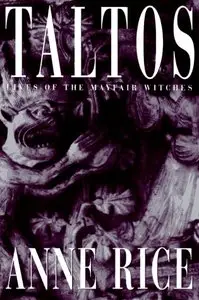 Taltos: Lives of the Mayfair Witches (repost)