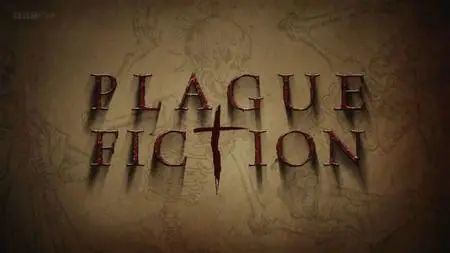BBC - Plague Fiction (2020)