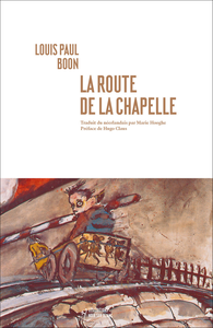 La Route de la Chapelle - Louis Paul Boon