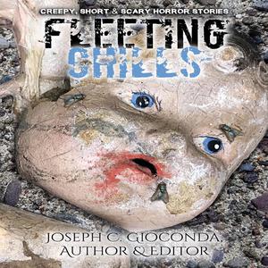 «Fleeting Chills» by Joseph C. Gioconda