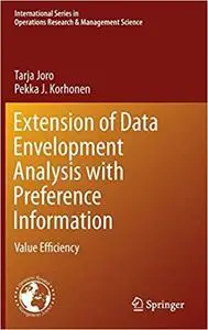 Extension of Data Envelopment Analysis with Preference Information: Value Efficiency (Repost)