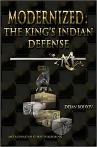 Modernized: The King's Indian Defense