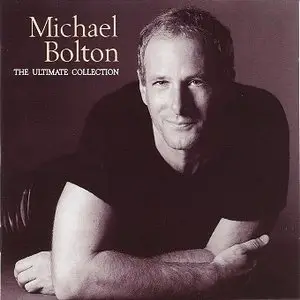Michael Bolton - The Ultimate Collection (2002)