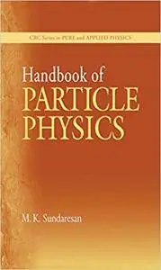 Handbook of Particle Physics (Repost)