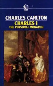 Charles I: The Personal Monarch