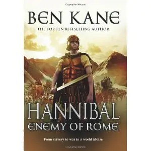 Ben Kane - Hannibal: Enemy of Rome