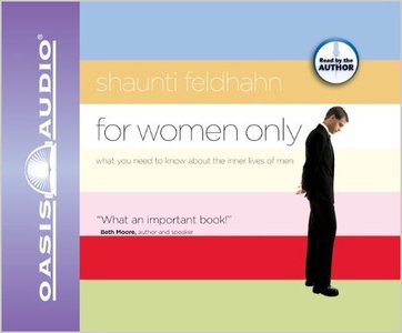 For Women Only: What You Need to Know About the Inner Lives of Men (Audiobook)