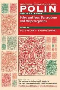Poles and Jews: Perceptions and Misperceptions (Repost)