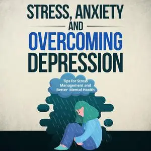 «Dealing with stress and anxiety and overcoming depression» by Jason Reese