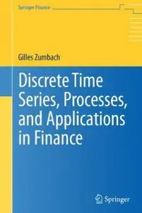 Discrete Time Series, Processes, and Applications in Finance [Repost]