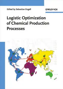 Logistic Optimization of Chemical Production Processes by Sebastian Engell [Repost]