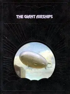 The Giant Airships (The Epic of Flight)