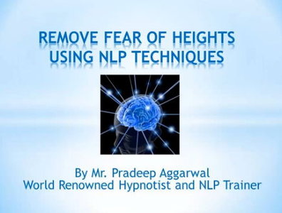 Remove Fear Of Height Now Using NLP Techniques