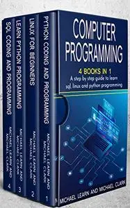 computer programming: A step by step guide to learn sql, linux  and python programming