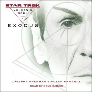 «Star Trek: The Original Series: Vulcan's Soul #1: Exodus» by Susan Shwartz,Josepha Sherman