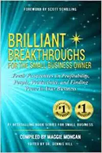 Brilliant Breakthroughs For The Small Business Owner