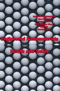 "Engineered Nanomaterials: Health and Safety" ed. by Sorin Marius Avramescu, et al.