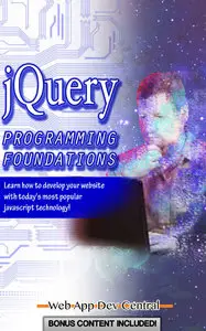Web App Dev Central - jQUERY: PROGRAMMING FOUNDATIONS