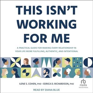 This Isn't Working for Me [Audiobook]