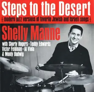 Shelly Manne - Steps To The Desert  1962