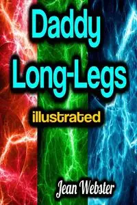 «Daddy-Long-Legs» by Jean Webster