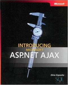 Introducing Microsoft ASP.NET AJAX (Pro - Developer)  