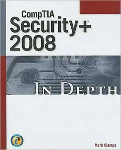CompTIA Security+ 2008 In Depth (repost)