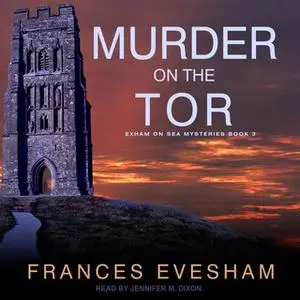 «Murder on the Tor» by Frances Evesham