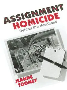 «Assignment Homicide» by Jeanne Toomey