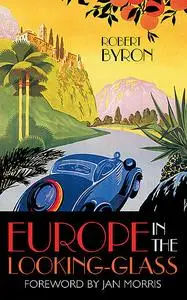 «Europe in the Looking-Glass» by Jan Morris, Robert Byron