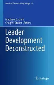 Leader Development Deconstructed