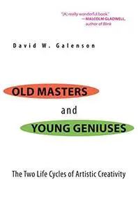 Old masters and young geniuses : the two life cycles of artistic creativity