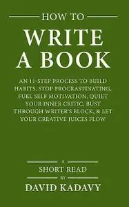 «How to Write a Book» by David Kadavy