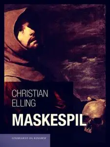 «Maskespil» by Christian Elling