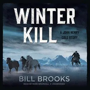 «Winter Kill» by Bill Brooks