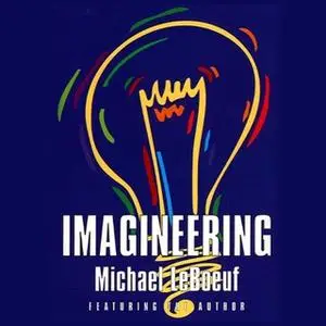 «Imagineering» by Michael Leboeuf