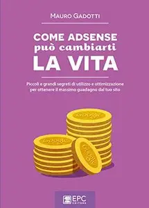 Come AdSense può cambiarti la vita